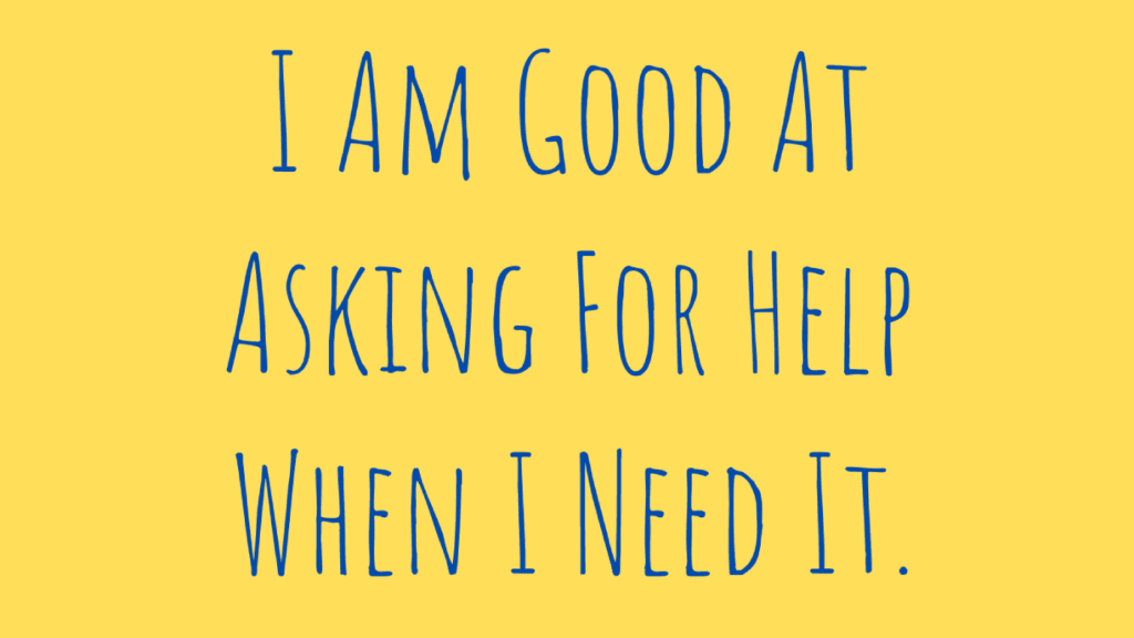 adhd affirmations - asking for help