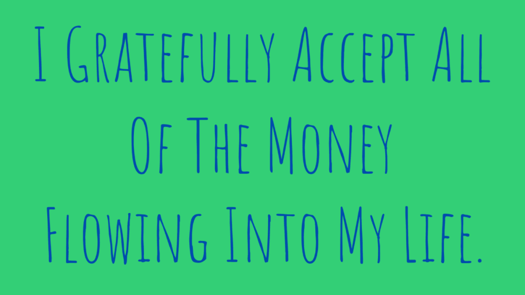 money affirmations - gratefully accept