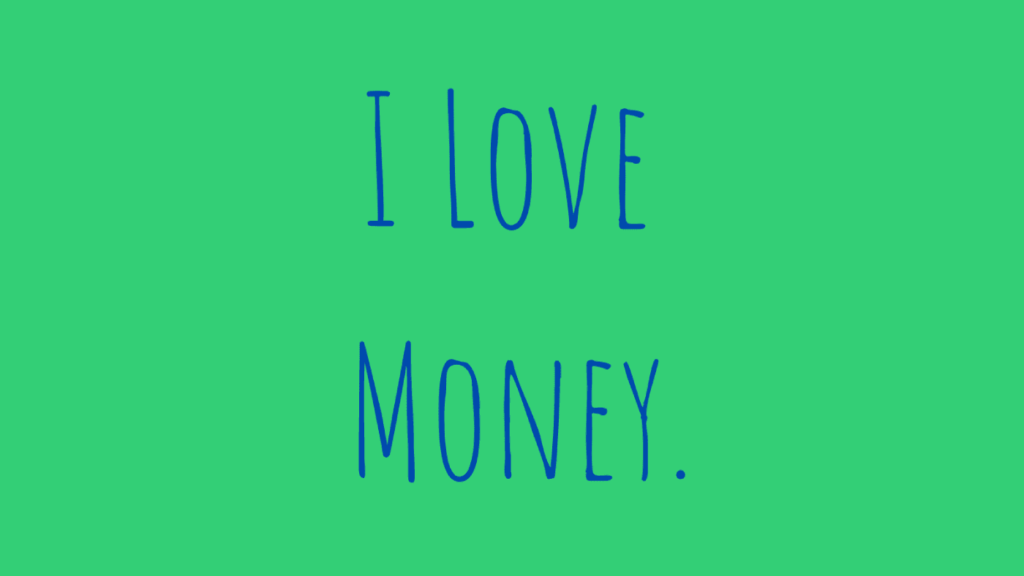 money affirmations - i love money