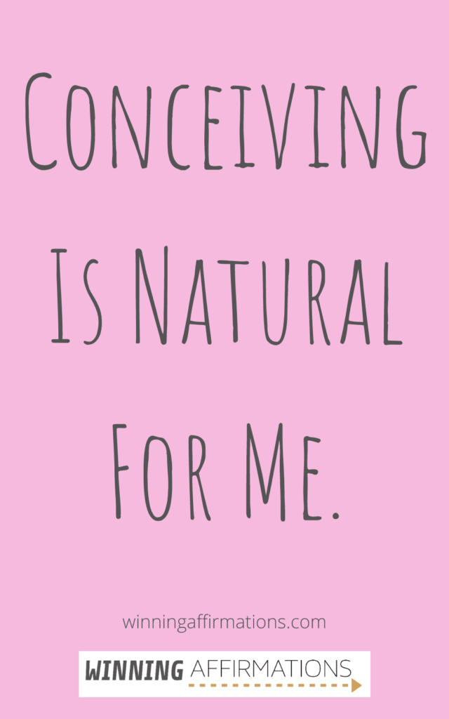 Fertility affirmations - conceiving is natural