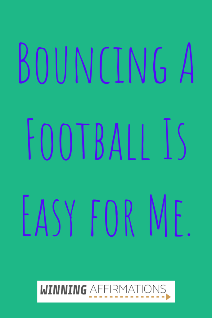 Afl affirmations - bouncing a football