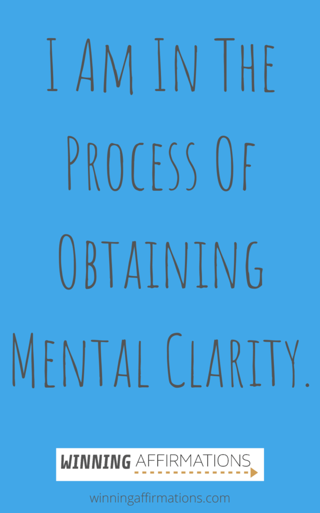 clarity affirmations - obtaining mental clarity