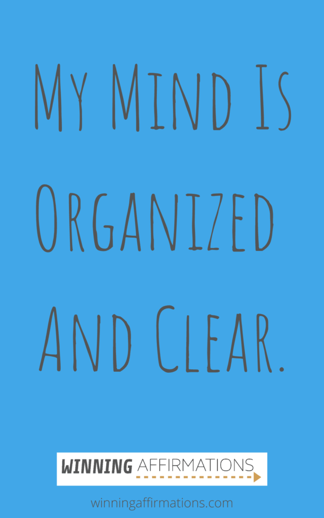 clarity affirmations - organized and clear