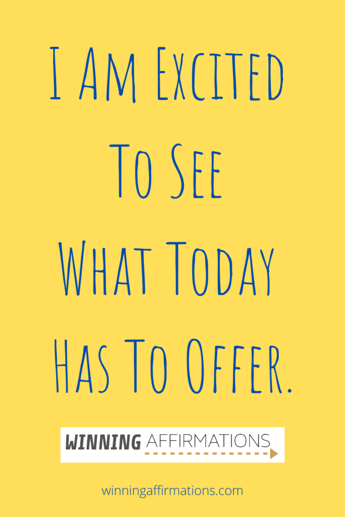 Sunday affirmations - excited to see