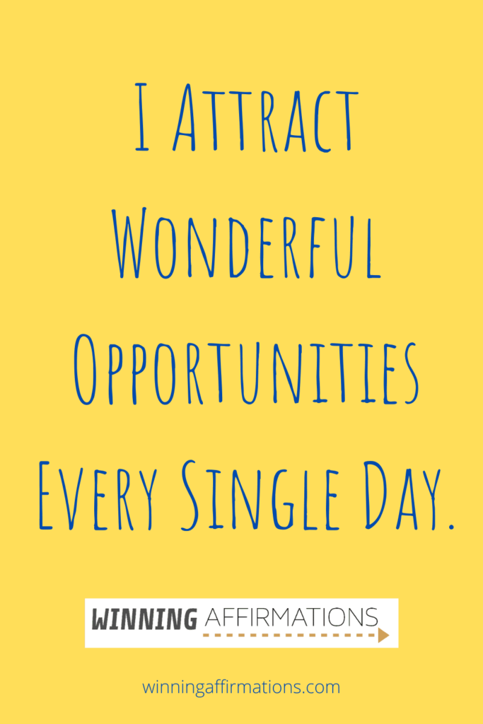 Sunday affirmations - wonderful opportunities