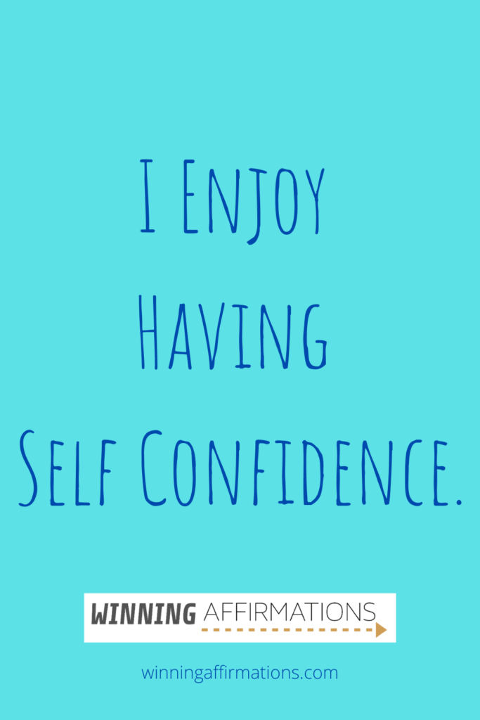 confidence affirmations - enjoy self confidence