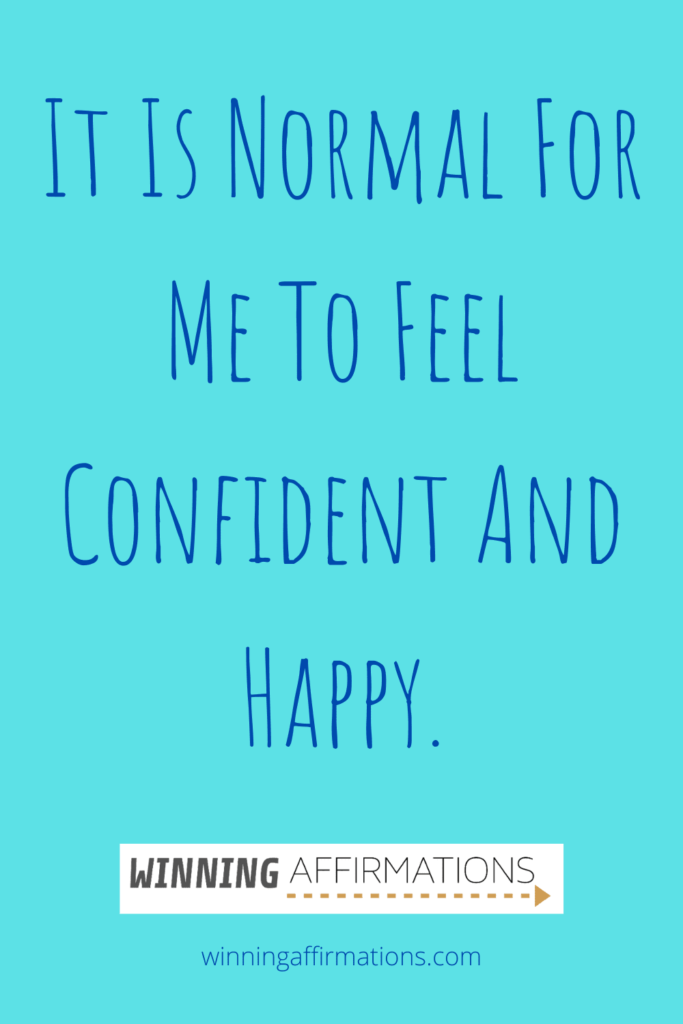 Confidence affirmations - normal confident and happy