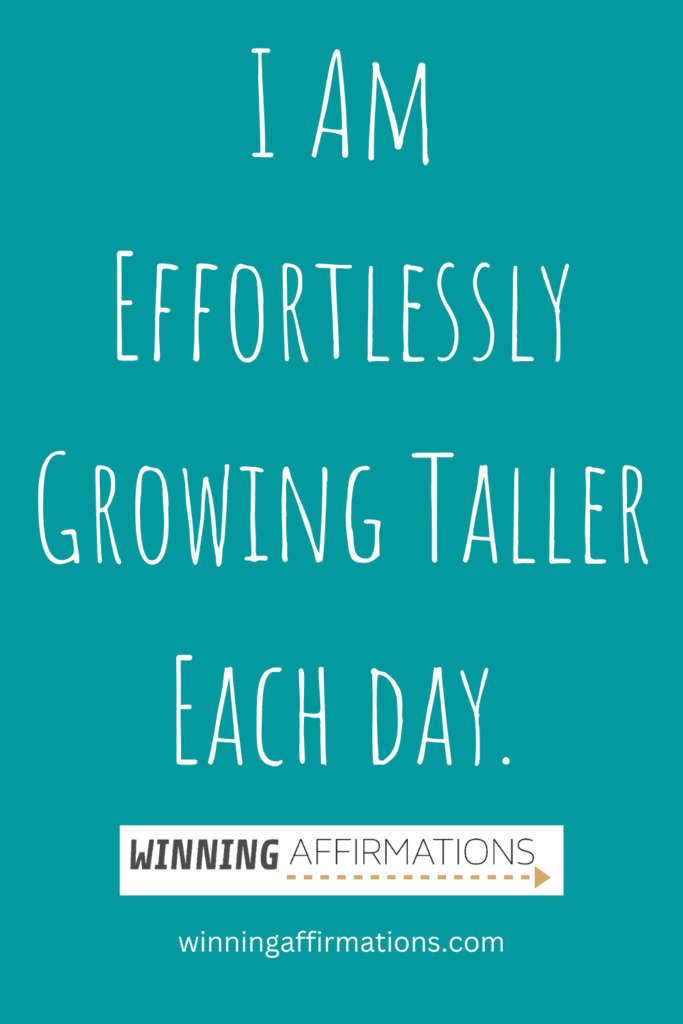 Height affirmations - effortlessly growing taller each day