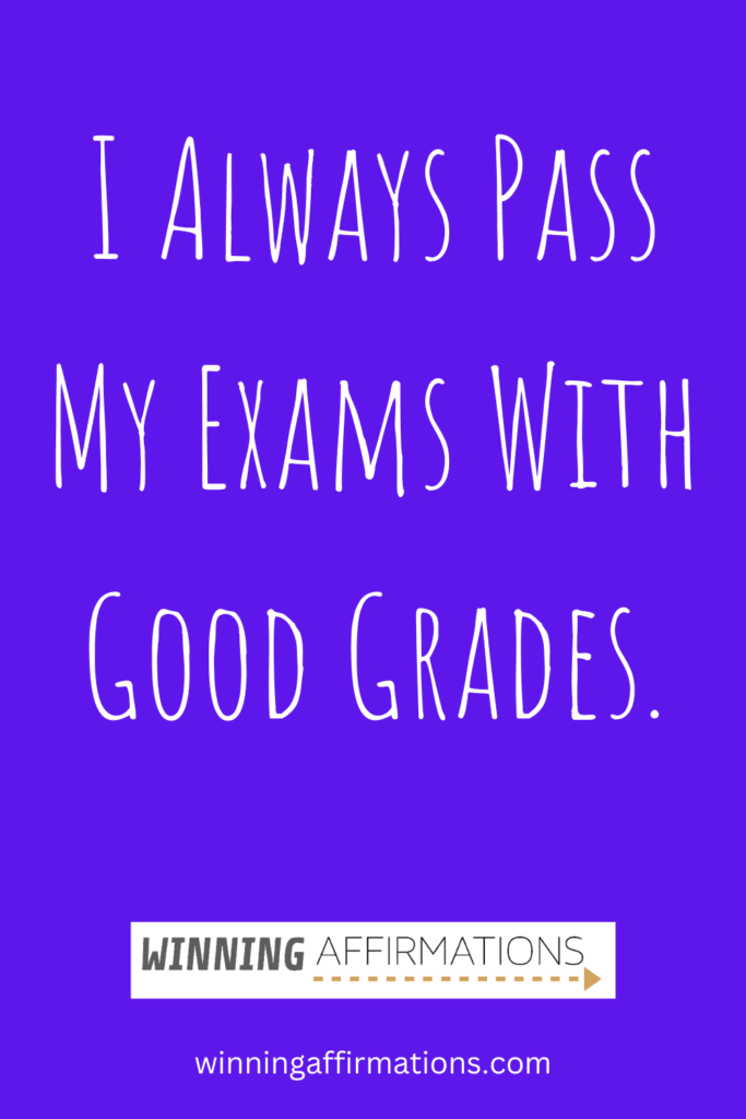Exam affirmations - always pass with good grades