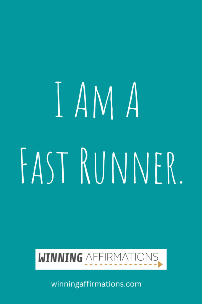 Running affirmations - i am a fast runner