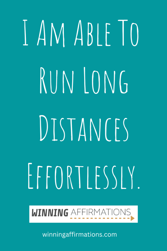 Running affirmations - long distances effortlessly