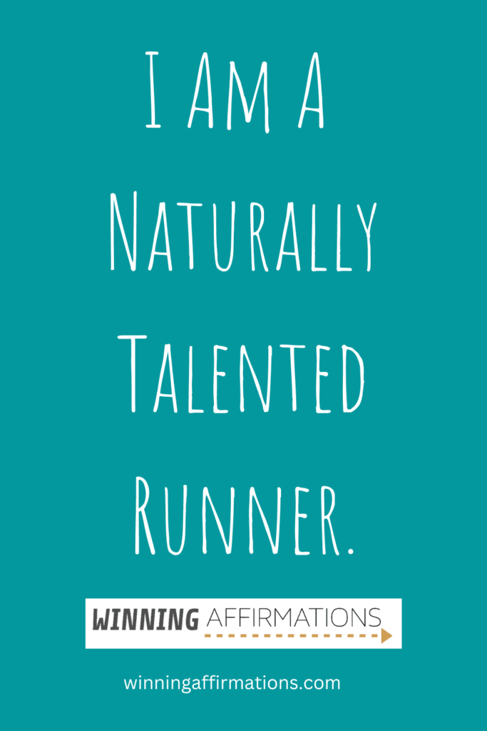 Running affirmations - naturally talented