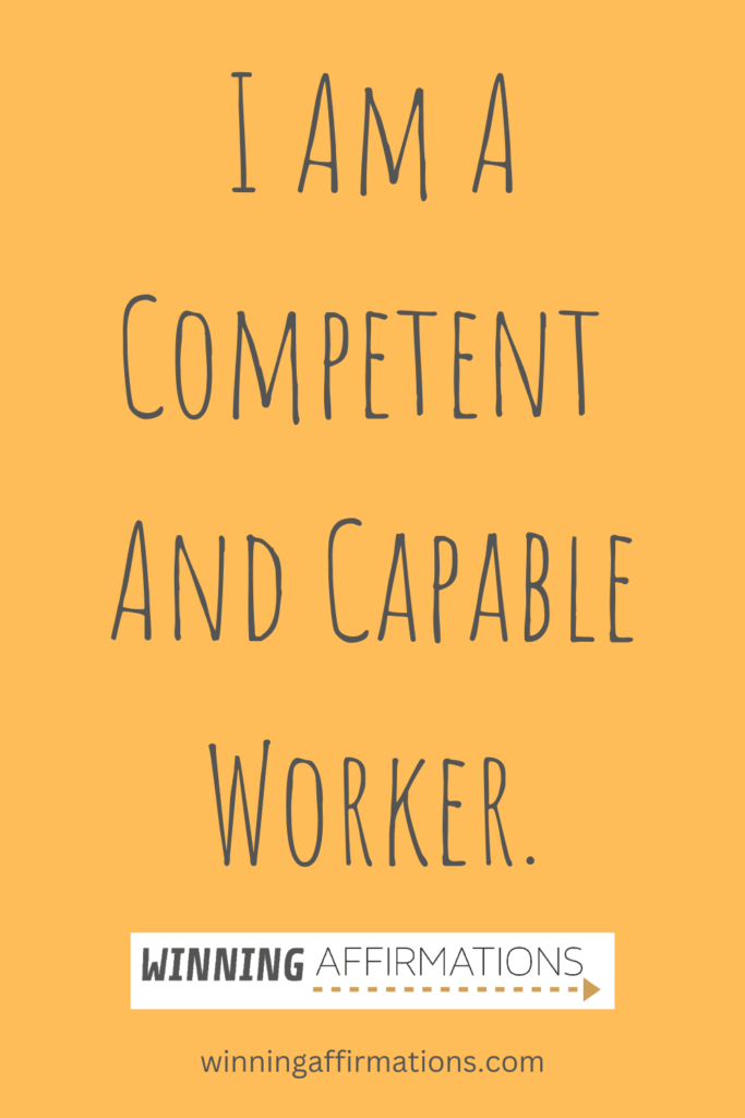 Work affirmations - competent