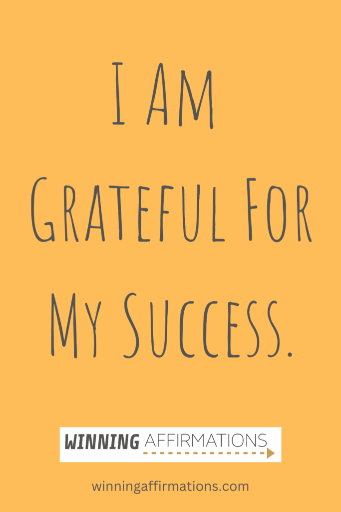 Work affirmations - grateful for success