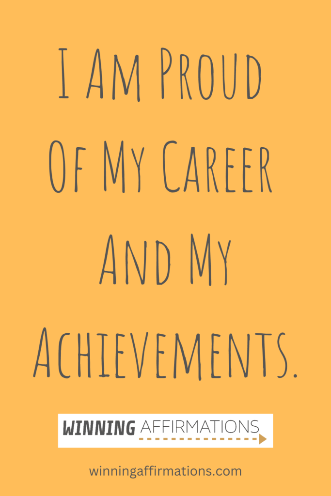 Work affirmations - proud of my career