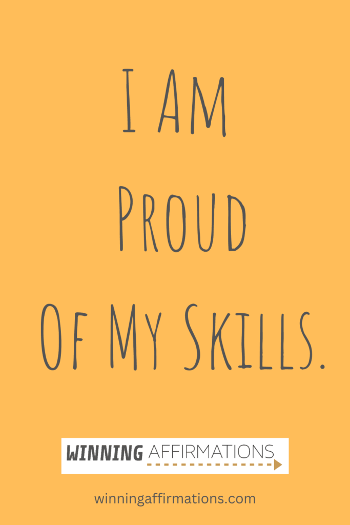 Work affirmations - proud of skills