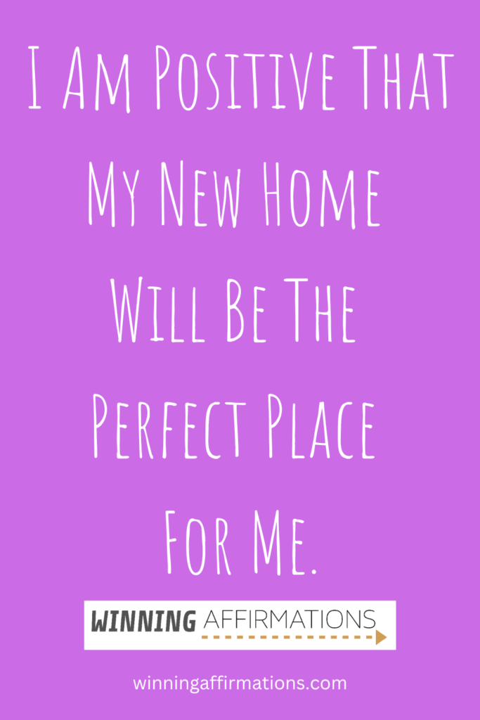 Moving to a new home affirmations - positive place me
