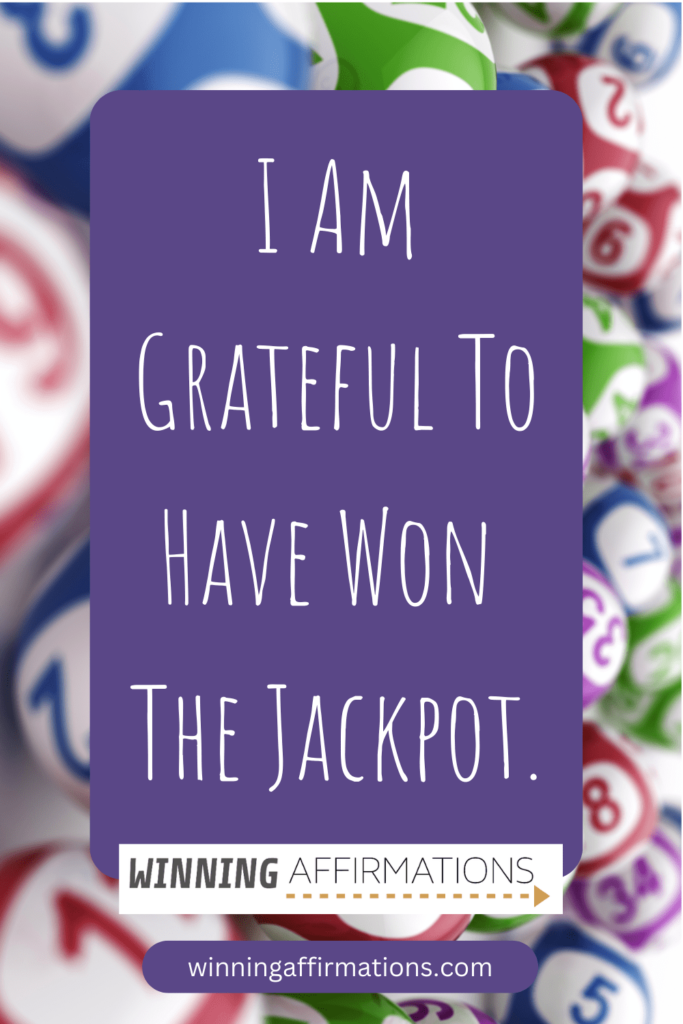 Lottery affirmations - grateful won jackpot
