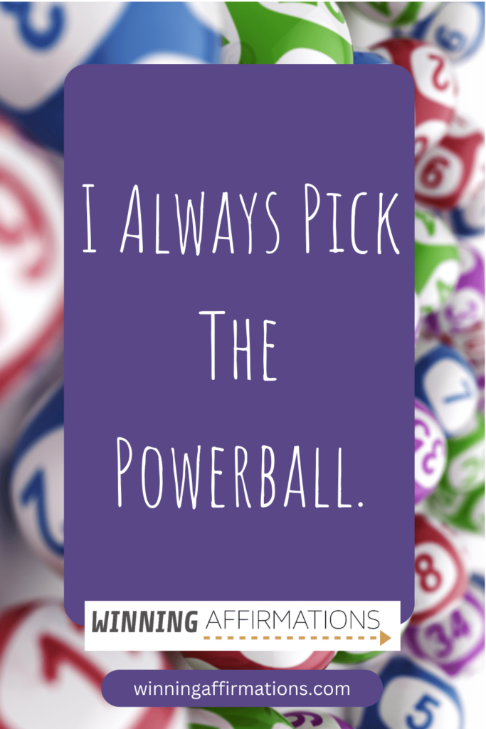 Lotteryaffirmations - i always pick the powerball