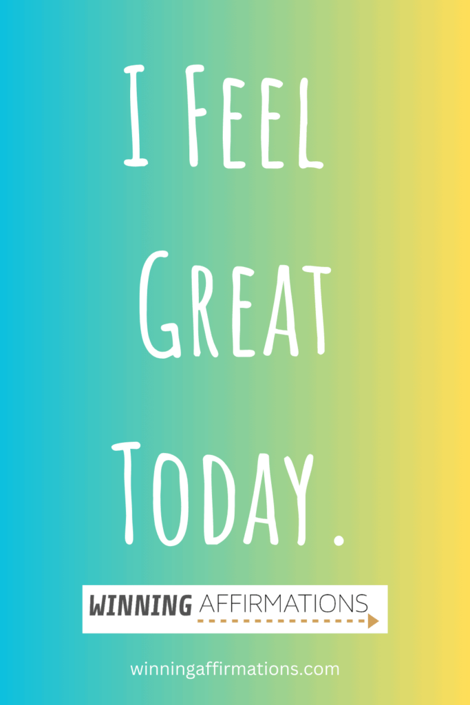 Anxiety affirmations - feel great