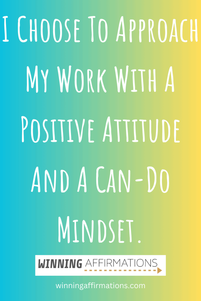 Work anxiety affirmations - positive attitude