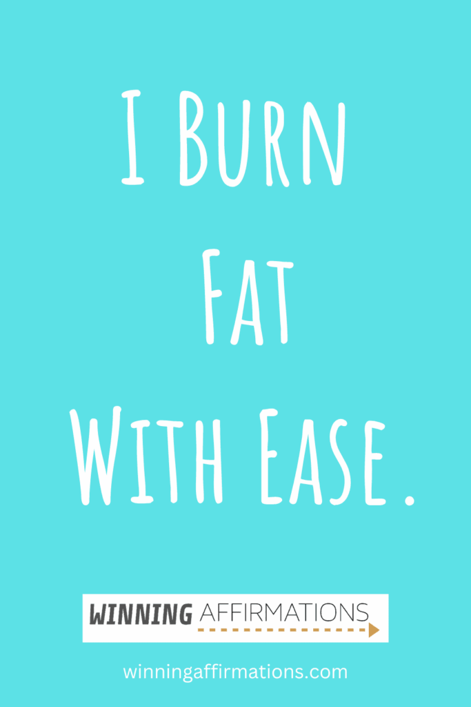 Weight loss affirmations - burn fat with ease