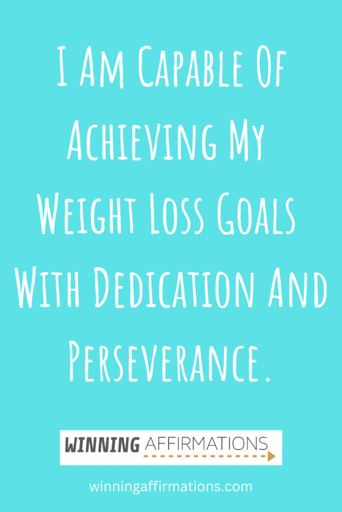 Weight loss affirmations - capable achieving