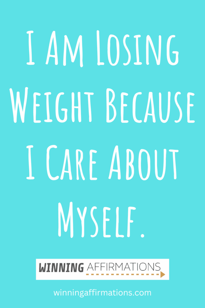 Weight loss affirmations - care about myself