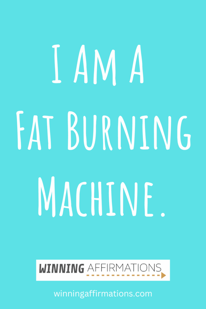 Weight loss affirmations - fat burning machine