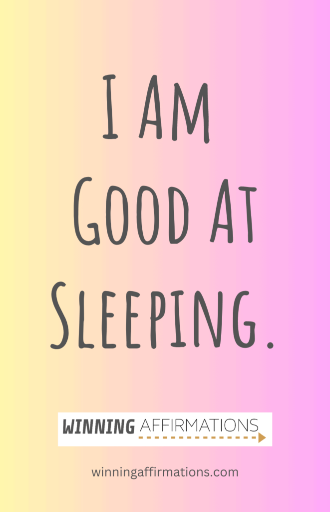 Sleep affirmations - good at sleeping