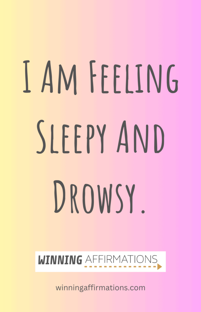 Sleep affirmations - sleepy and drowsy