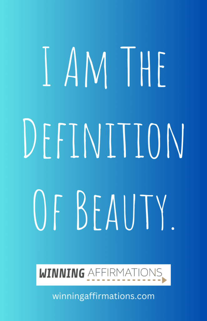 Beautiful face affirmations - definition of beauty