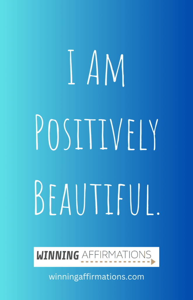 Beautiful face affirmations - positively beautiful