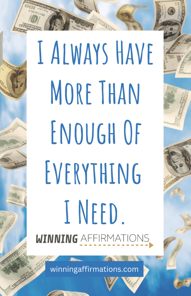 Abundance affirmations - everything i need