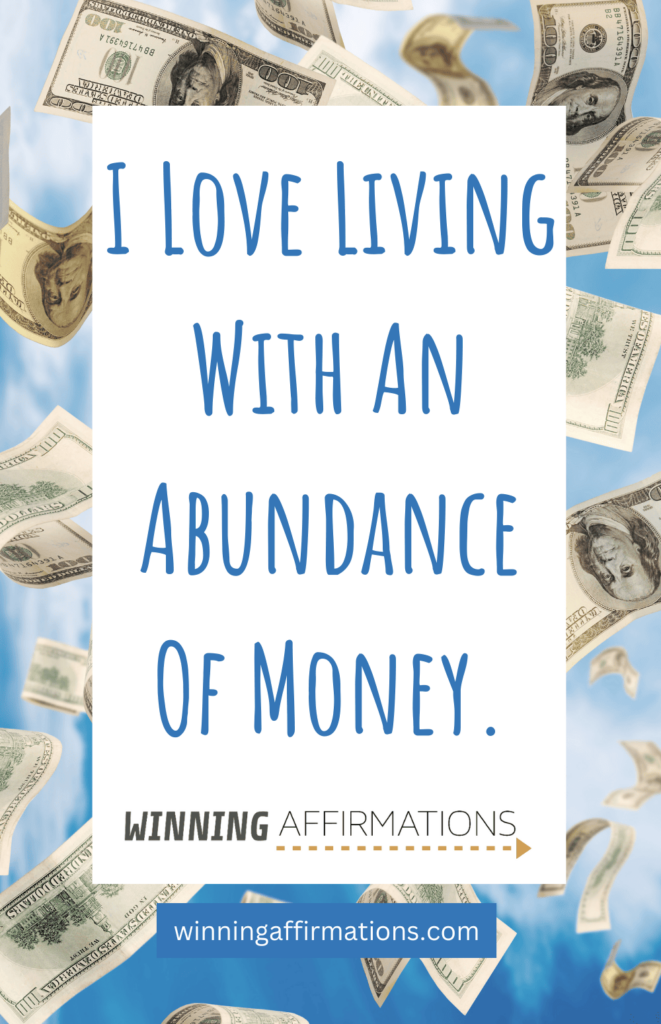 Abundance affirmations - love living