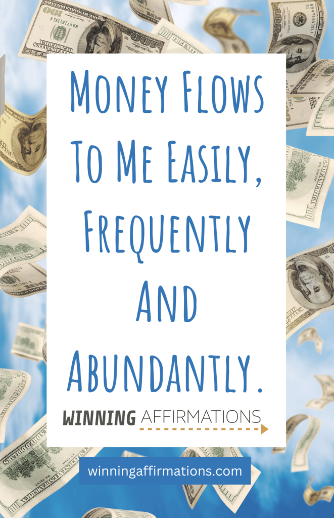Abundance affirmations - money flows