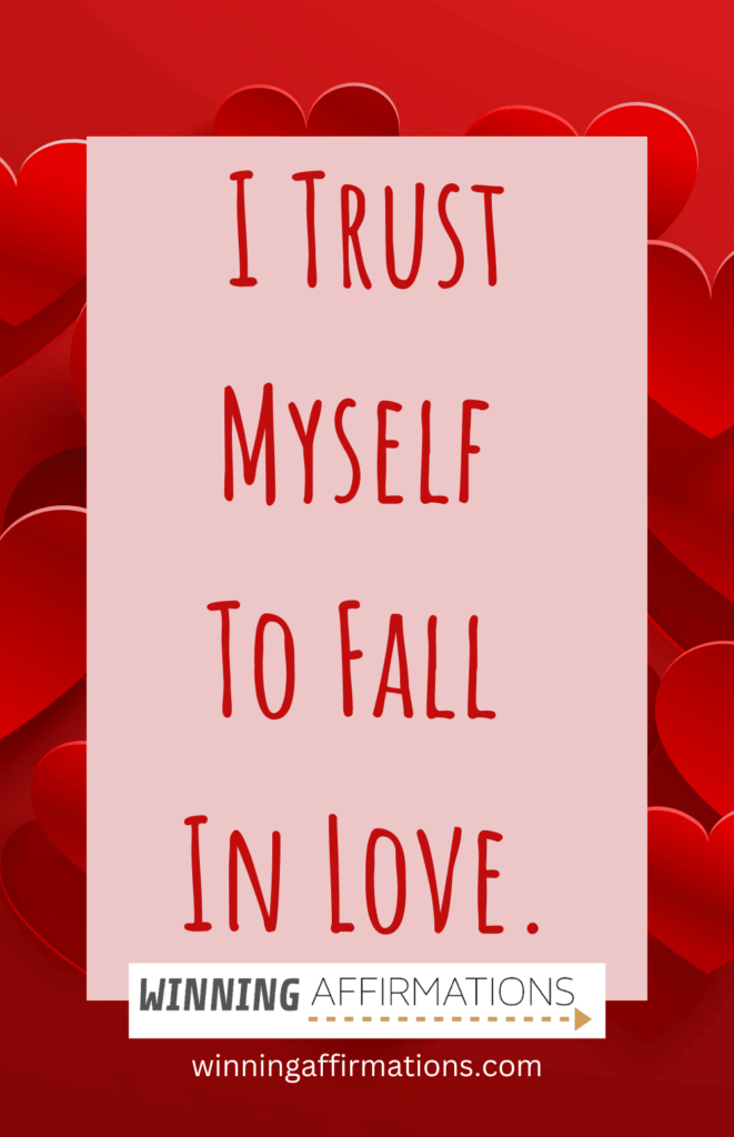 Affirmations for love - trust myself
