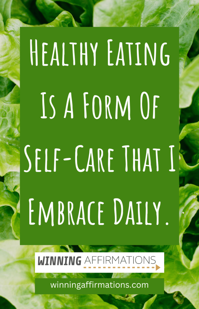 Healthy eating affirmations - self care