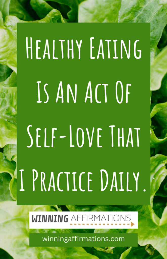 Healthy eating affirmations - self love
