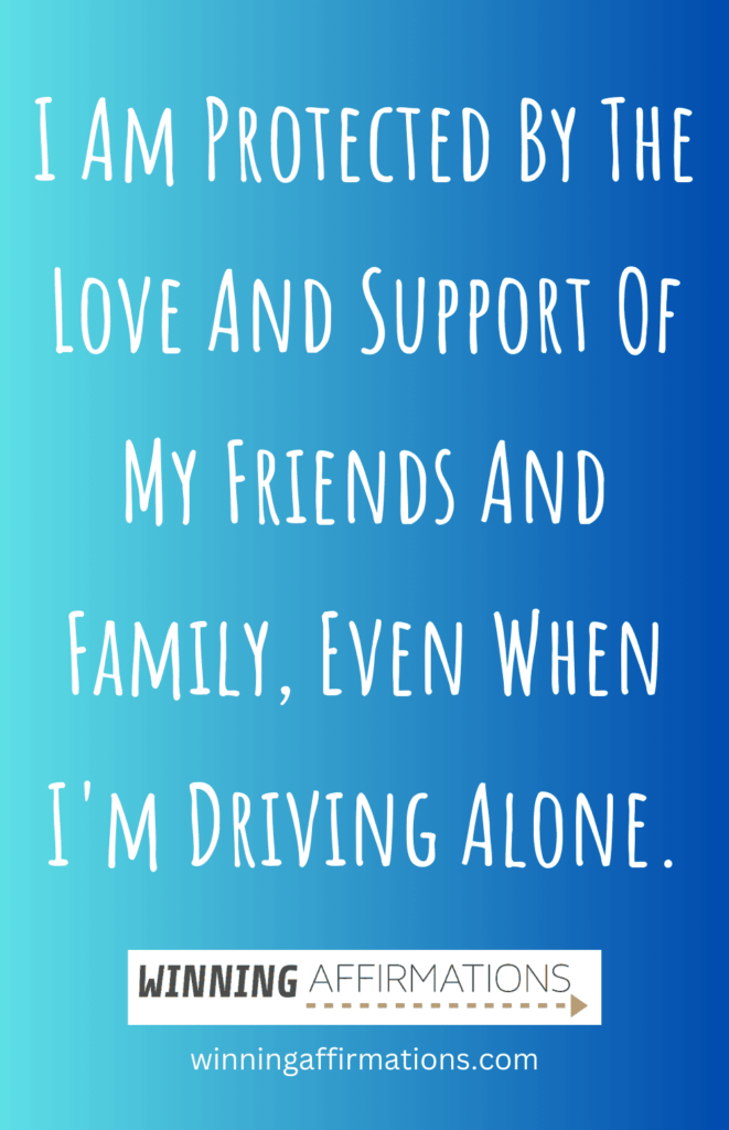 Driving anxiety affirmations - driving alone