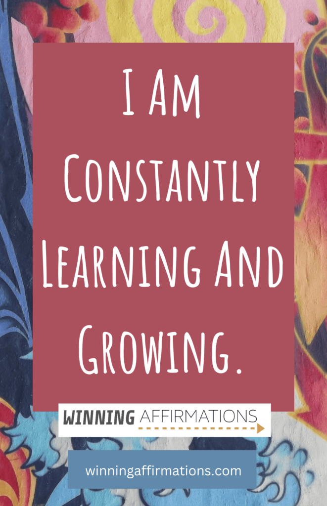 Teen affirmations - learning and growing