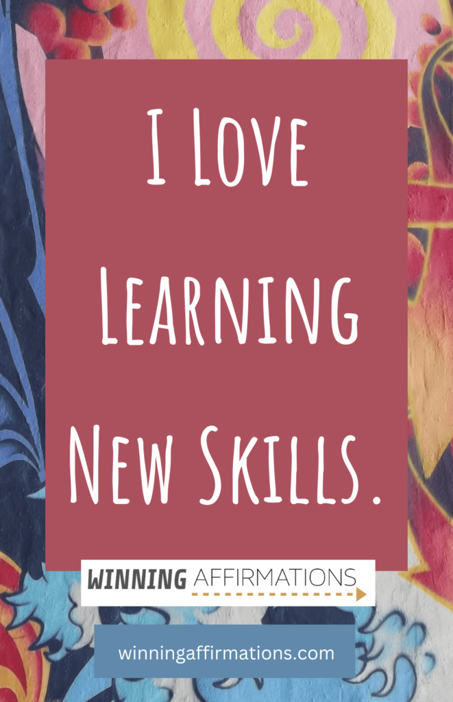 Teen affirmations - new skills