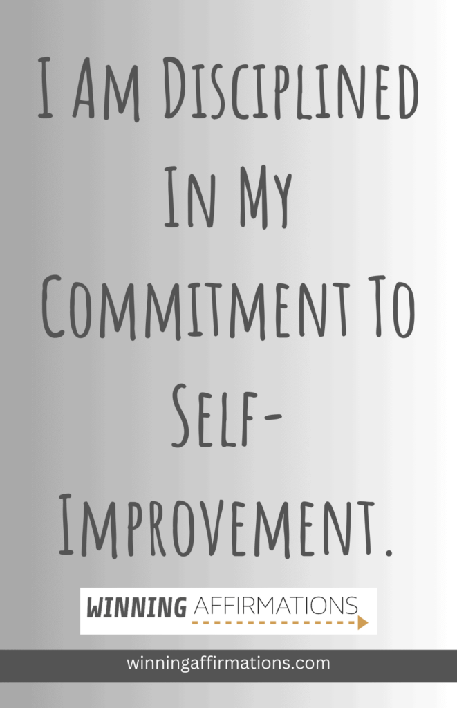 Self discipline affirmations - disciplined commitment