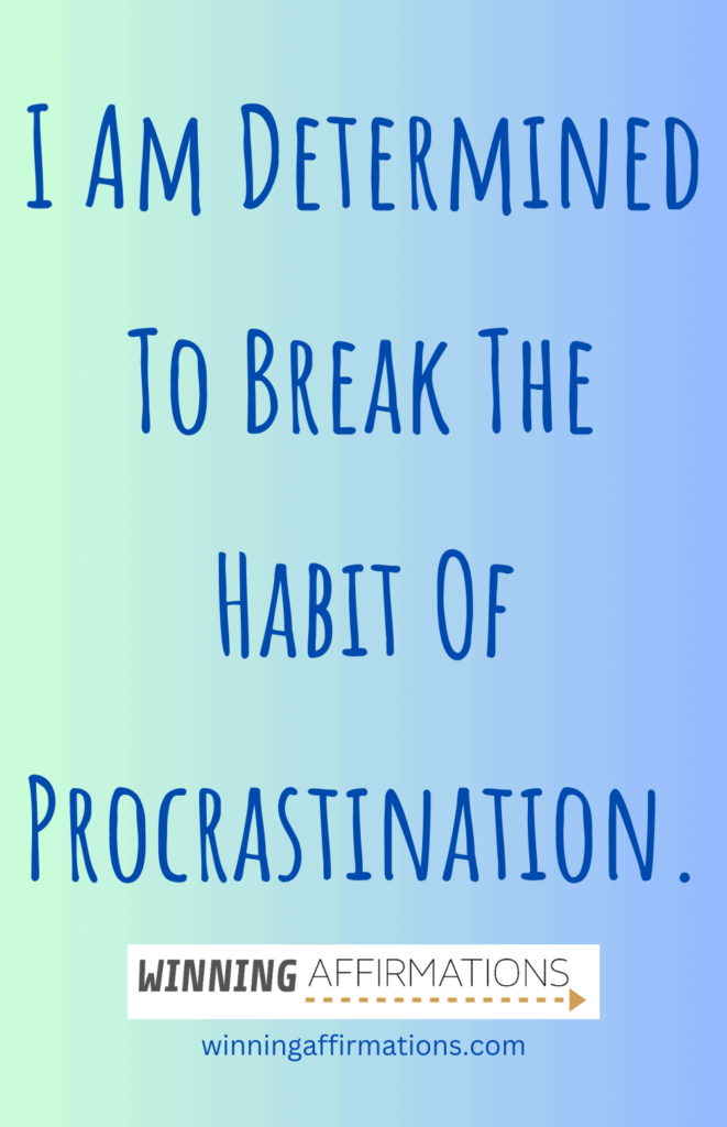 Affirmations for procrastination - habit