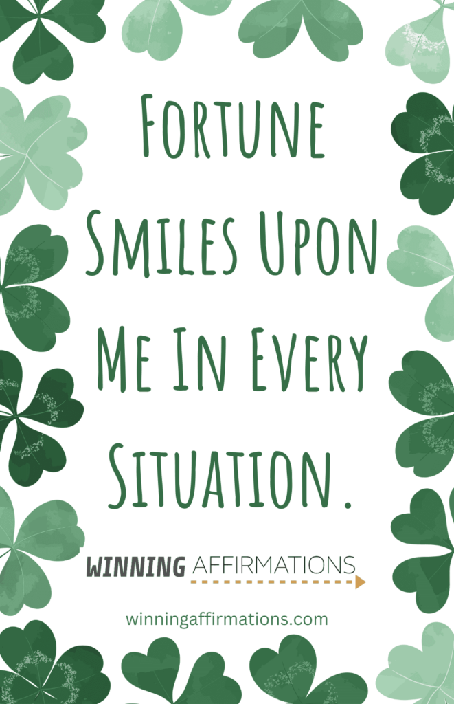 good luck affirmations - fortune smiles