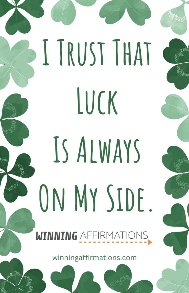 Good luck affirmations - on my side