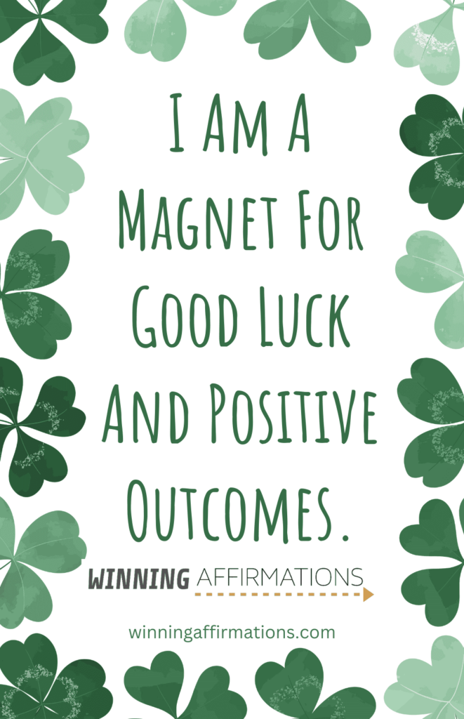 Good luck affirmations - positive outcomes