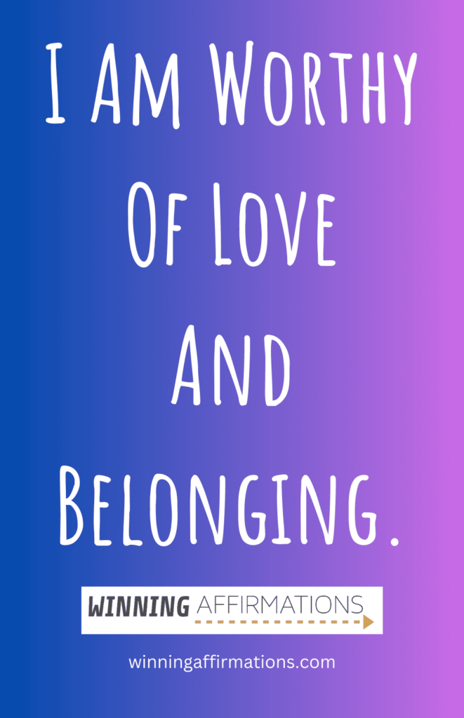 Self compassion affirmations - love and belonging
